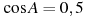 \cos A = 0,5