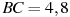 BC = 4,8