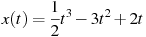 x(t)=\frac{1}{2}t^3-3t^2+2t