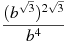 \frac{(b^{\sqrt{3}})^{2\sqrt{3}}}{b^4}